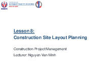 Lesson 8:Construction Site Layout Planning  môn Quản lý dự án cho kỹ sư | Trường Đại học Sư phạm Kỹ thuật Thành phố Hồ Chí Minh