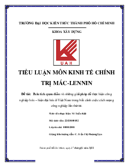 Tiểu luận "Phân tích quan điểm và những giải pháp để thực hiện công nghiệp hóa – hiện đại hóa ở Việt Nam trong bối cảnh cuộc cách mạng công nghiệp lần thứ tư"