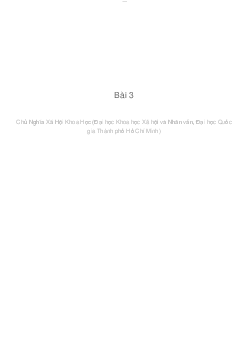 BÀI 3: CHỦ NGHĨA XÃ HỘI VÀ THỜI KỲ QUÁ ĐỘ LÊN CHỦ NGHĨA XÃ HỘI | Chủ Nghĩa Xã Hội Khoa Học| Đại học Khoa học Xã hội và Nhân văn, Đại học Quốc gia Thành phố HCM