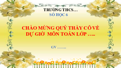 Chương 5, Bài 5.  Phép nhân và phép chia phân số.  | Bài giảng PowerPoint Toán 6 | Chân trời sáng tạo