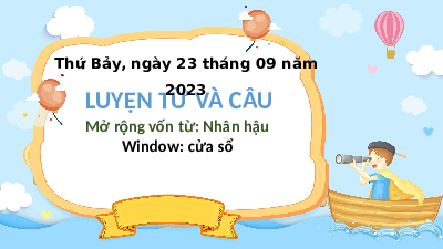 Giáo án điện tử Tiếng Việt 4 Chân chời sáng tạo: Luyện từ và câu - Mở rộng vốn từ - nhân hậu