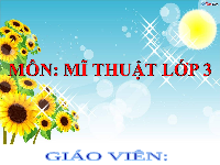 Giáo án điện tử Mĩ thuật 3 Bài 1 Cánh diều: Sắc màu của chữ