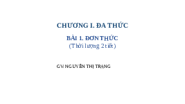 Giáo án điện tử Toán 8 Bài 1 Kết nối tri thức: Đơn thức