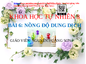 Giáo án điện tử Khoa học tự nhiên 8 Bài 6 Cánh diều: Nồng độ dung dịch
