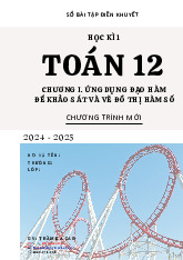 Các dạng bài tập ứng dụng đạo hàm để khảo sát và vẽ đồ thị hàm số – Trần Ba Sao