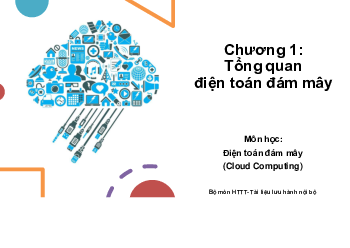 Bài giảng chương 1: Tổng quan điện toán đám mây môn Điện toán đám mây | Đại học Kỹ thuật - Công nghệ Cần Thơ