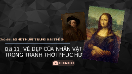 Giáo án điện tử Mĩ Thuật 7 Bài 11 Chân trời sáng tạo: Vẽ đẹp trong tranh thời kì Phục Hưng