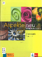 Aspekte neu Grammatik B1plus bis C1