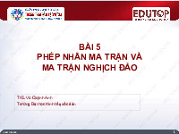 Bài 5 phép nhân ma trận và ma trận nghịch đảo | Đại học Kinh tế quốc dân
