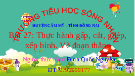 Giáo án điện tử Toán 2 Chương 2 Cánh diều: Thực hành lắp ghép, xếp hình phẳng
