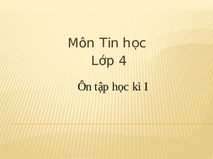 Bài giảng điện tử môn Tin học 4 | ôn tập học kì 1 | Cánh diều