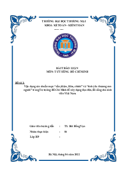 Vận dụng các chuẩn mực “cần, kiệm, liêm, chính” và “tình yêu thương con người” trong Tư tưởng Hồ Chí Minh để xây dựng đạo đức, lối sống cho sinh viên Việt Nam | Tư tưởng Hồ Chí Minh | Đại học Thương mại