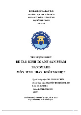 Tiểu luận Kinh doanh sản phẩm handmade và khởi nghiệp môn Tinh thần khởi nghiệp - Trường Đại học Văn Hiến.