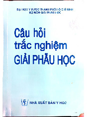 Câu hỏi trắc nghiệm Giải phẩu học | Đại học Y Dược Thành phố Hồ Chí Minh