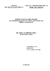 Luật hành chính là học phần thuộc khối kiến thức cơ sở ngành trong chương trình đào tạo trình độ đại học | Đề cương chi tiết Luật hành chính | Học viện Hành Chính Quốc Gia