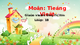 Giáo án điện tử Tiếng việt 1 bài 83 Cánh diều: Học vần: Iêng, yêng, iêc