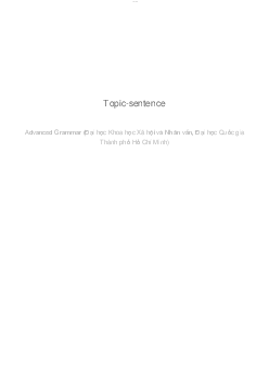 Topic-sentence | Aadvance grammar | Đại học Khoa học Xã hội và Nhân văn, Đại học Quốc gia Thành phố HCM