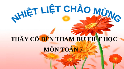 Bài giảng điện tử môn Toán 7 Chương 1 Bài 4: Quy tắc dấu ngoặc và quy tắc chuyển vế (Tiết 2) | Chân trời sáng tạo