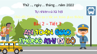 Giáo án điện tử Đạo đức 3 Bài 2 Tiết 2 Chân trời sáng tạo: An toàn khi đi trên các phương tiện giao thông