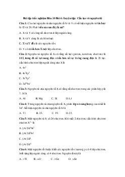 Trắc nghiệm Hóa học 10 bài 6: Luyện tập: Cấu tạo vỏ nguyên tử