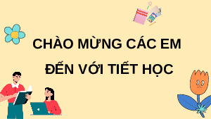 Giáo án điện tử Toán 7 Bài 4 Cánh diều: Thứ tự thực hiện các phép tính. Quy tắc dấu ngoặc
