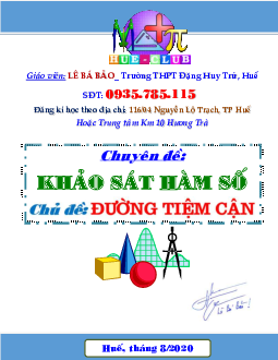 Chuyên đề đường tiệm cận của đồ thị hàm số – Lê Bá Bảo Toán 12