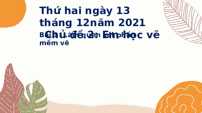 Giáo án điện tử Tin học 3 Bài 1 Kết nối tri thức: Làm quen với phần mềm học vẽ