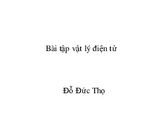Bài tập Vật lý điện tử | Vật lý điện tử | Trường Đại học Bách Khoa Hà Nội
