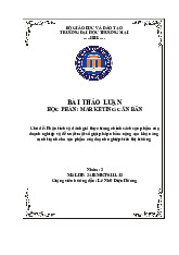 Phân tích và đánh giá thực trạng chính sách sản phẩm của doanh nghiệp | Bài thảo luận marketing căn bản