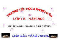 Giáo án điện tử Tiếng việt 1 bài 1 Chân trời sáng tạo : Gia đình thân thương