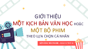 Thực hành kỹ năng nghe nói bài 5 | Bài giảng PowerPoint Ngữ văn 11 Chân trời sáng tạo