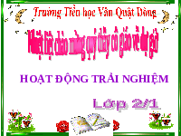 Giáo án điện tử Hoạt động trải nghiệm 2 Chủ đề 4 Cánh diều: Em với cộng đồng