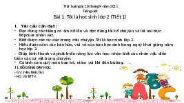 Giáo án điện tử Tiếng Việt 2 Tập 1 Bài 1 Kết nối tri thức: Tôi là học sinh lớp 2