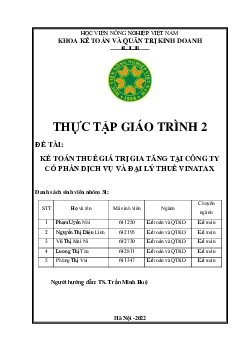 Báo cáo thực tập giáo trình 2 - Kế toán thuế giá trị gia tăng  tại Công ty cổ phần dịch vụ và đại lý thuế Vinatax | Học viện Nông nghiệp Việt Nam