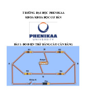 Đo điện trở bằng cầu cân bằng | Báo cáo thực hành học phần Vật lý cơ học | Trường Đại học Phenikaa