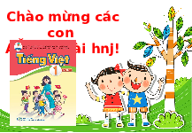 Giáo án điện tử Tiếng việt 1 bài 1 Cánh diều: Ôn tập giữa học kì 1