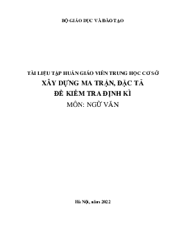 Tài liệu tập huấn xây dựng ma trận, đặc tả, đề kiểm tra Ngữ văn THCS