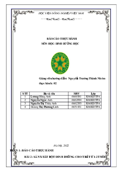 Báo cáo thực Hành Môn Dinh Dưỡng Học: Sản Xuất Bột Dinh Dưỡng Cho Trẻ Từ Tuổi 1 | Học viện Nông nghiệp Việt Nam