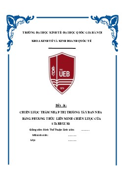 Tiểu luận "Chiến lược thâm nhập thị trường Tây Ban Nha bằng phương thức liên minh chiến lược của Starbucks"