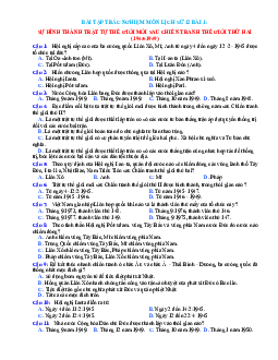 Trắc nghiệm Sử 12 bài 1 có đáp án: Sự hình thành trật tự thế giới mới sau chiến tranh thế giới thứ hai (1945-1949)