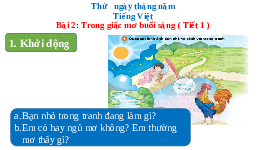 Giáo án điện tử Tiếng việt 1 bài 1 Chân trời sáng tạo : Trong giấc mơ buổi sáng