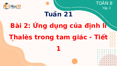 Giáo án điện tử Toán 8 Bài 2 Cánh diều: Ứng dụng của định lí Thalès trong tam giác (tiết 1)