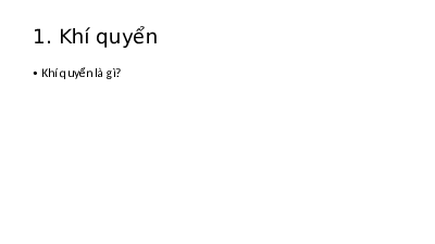 Giáo án điện tử Địa lí 6 Bài 13 Cánh diều: Khí quyển của Trái Đất. Các khối khí. Khí áp và gió.