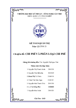 Báo cáo chuyên đề: Chi phí và phân loại chi phí môn Kế toán quản trị | Đại học Kỹ thuật - Công nghệ  Cần Thơ