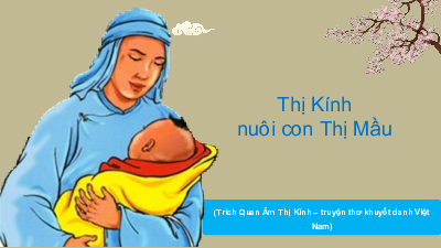 Thị Kính nuôi con cho Thị Mầu | Bài giảng PowerPoint Ngữ văn 11 Chân trời sáng tạo