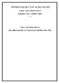 Bài báo cáo tham quan Công ty Tân Cảng Sài Gòn cho môn Logistics và quản lý chuỗi cung ứng