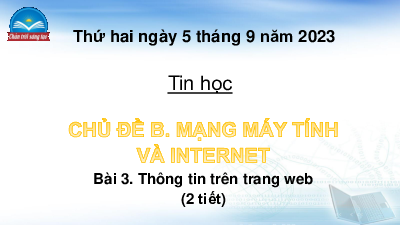 Bài giảng điện tử môn Tin học 4 | Bài 3: Thông tin trên Internet | Chân trời sáng tạo