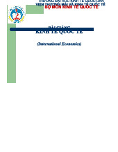 Bài Giảng Kinh Tế Quốc Tế (KTQT) - Tổng Quan và Lý Thuyết Cơ Bản