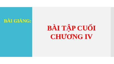 Giáo án điện tử Toán 7 Cánh diều: Bài tập cuối chương 4