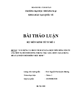 Xây dựng và phân tích sự lựa chọn tiêu dùng tối ưu của một người tiêu dùng trong việc lụa chọn 3 lọai hàng hóa trong một thời điểm tiêu dùng nhất định | Kinh tế vi mô